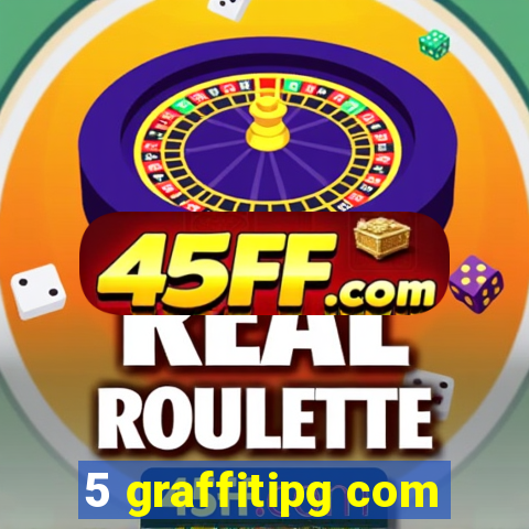 5 graffitipg com
